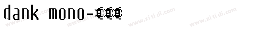 dank mono字体转换